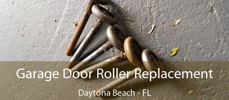 Garage Door Roller Replacement Daytona Beach - FL