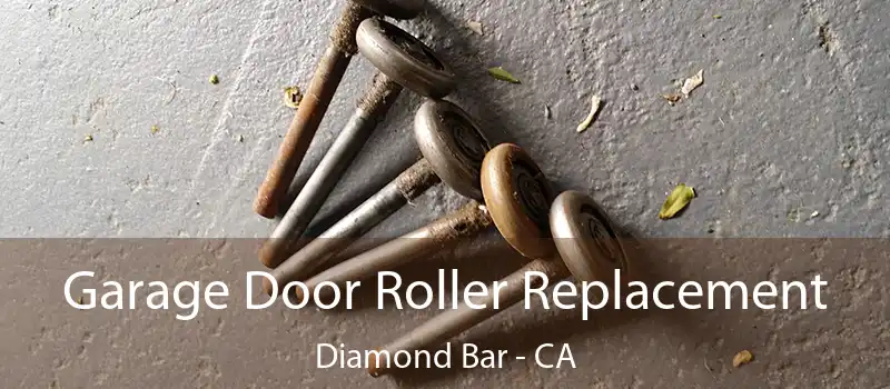  Garage Door Roller Replacement Diamond Bar - CA