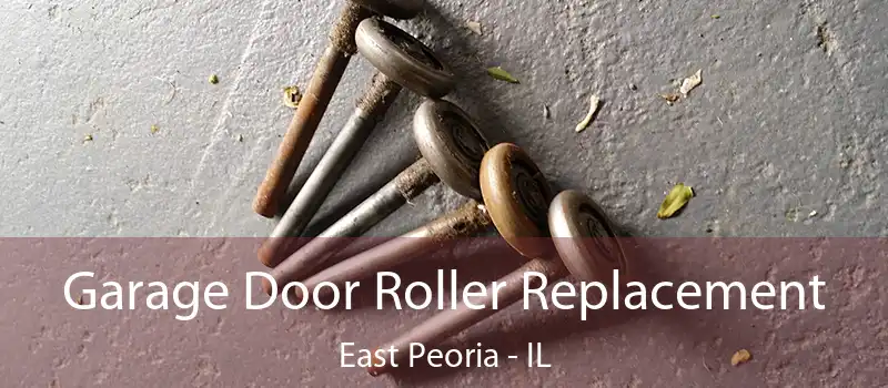  Garage Door Roller Replacement East Peoria - IL