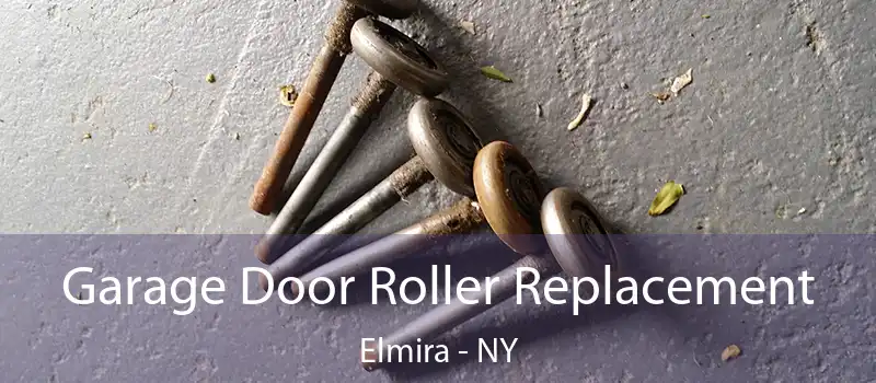  Garage Door Roller Replacement Elmira - NY