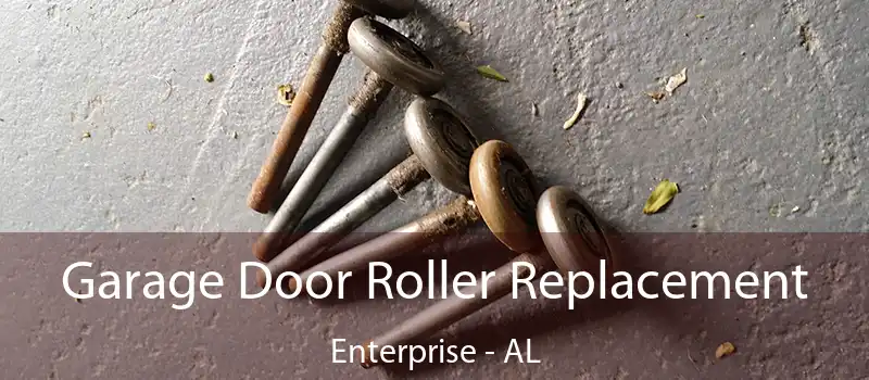  Garage Door Roller Replacement Enterprise - AL