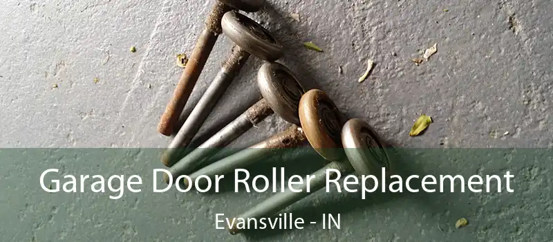  Garage Door Roller Replacement Evansville - IN