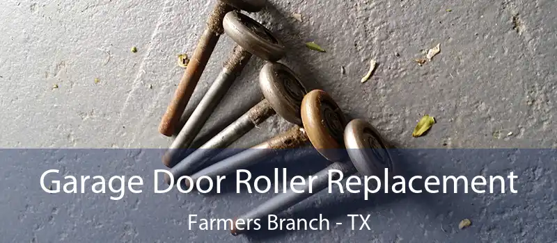  Garage Door Roller Replacement Farmers Branch - TX