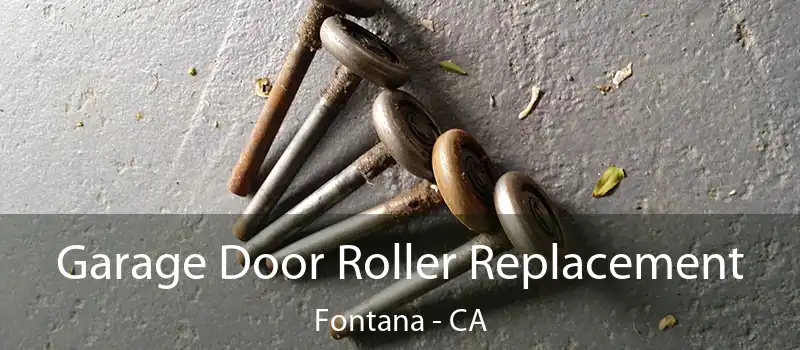  Garage Door Roller Replacement Fontana - CA