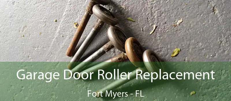  Garage Door Roller Replacement Fort Myers - FL