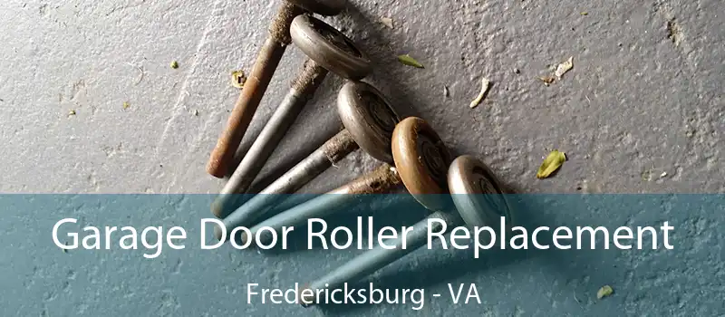  Garage Door Roller Replacement Fredericksburg - VA