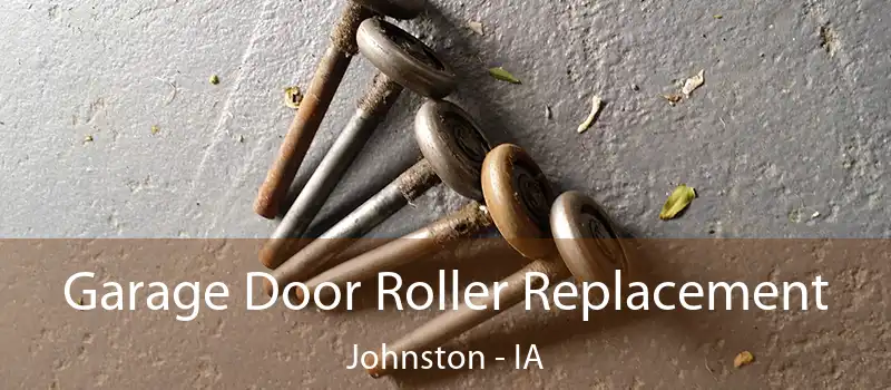  Garage Door Roller Replacement Johnston - IA