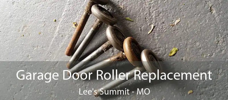  Garage Door Roller Replacement Lee's Summit - MO
