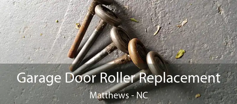  Garage Door Roller Replacement Matthews - NC