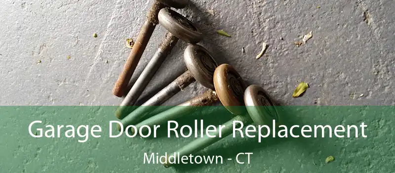  Garage Door Roller Replacement Middletown - CT