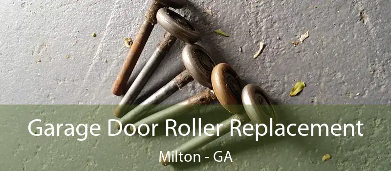  Garage Door Roller Replacement Milton - GA