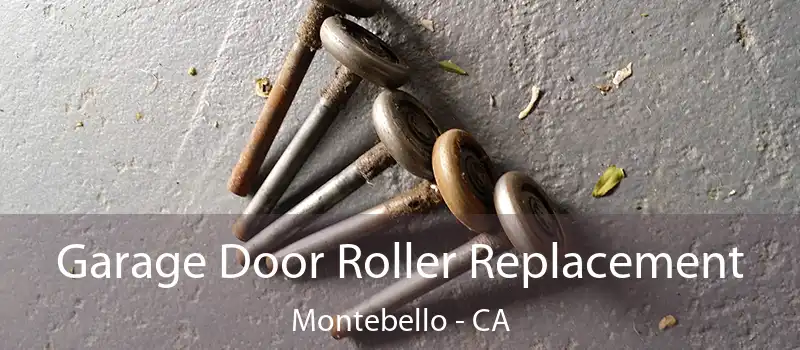  Garage Door Roller Replacement Montebello - CA
