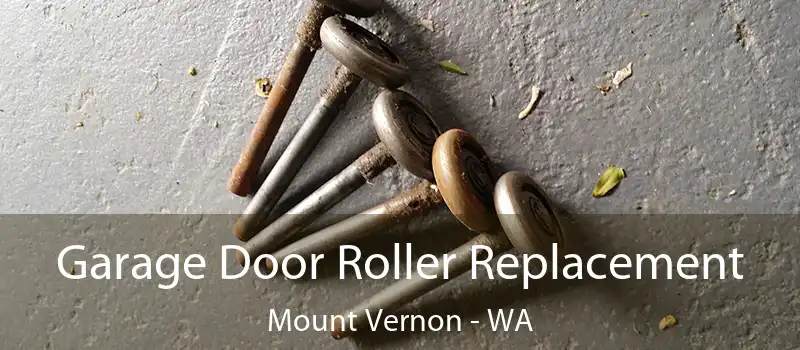 Garage Door Roller Replacement Mount Vernon - WA