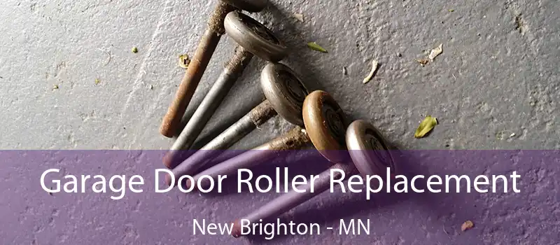  Garage Door Roller Replacement New Brighton - MN