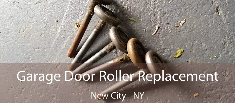  Garage Door Roller Replacement New City - NY