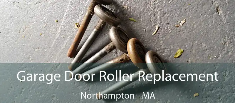  Garage Door Roller Replacement Northampton - MA