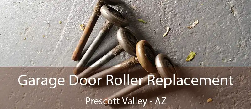  Garage Door Roller Replacement Prescott Valley - AZ