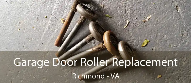  Garage Door Roller Replacement Richmond - VA