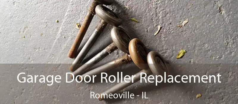 Garage Door Roller Replacement Romeoville - IL