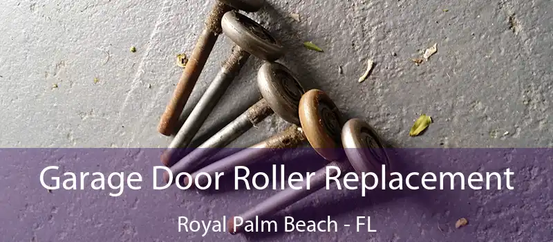  Garage Door Roller Replacement Royal Palm Beach - FL