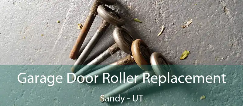  Garage Door Roller Replacement Sandy - UT