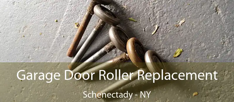  Garage Door Roller Replacement Schenectady - NY