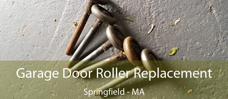  Garage Door Roller Replacement Springfield - MA