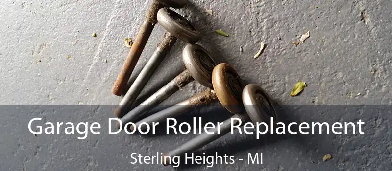  Garage Door Roller Replacement Sterling Heights - MI