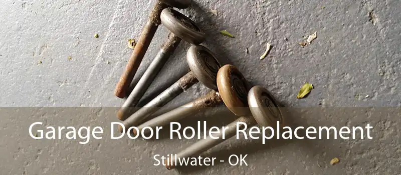  Garage Door Roller Replacement Stillwater - OK