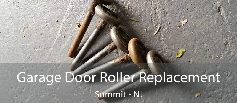 Garage Door Roller Replacement Summit - NJ