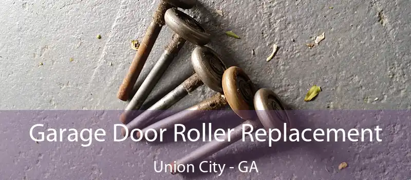  Garage Door Roller Replacement Union City - GA