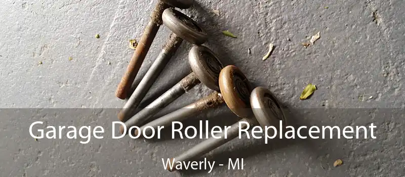  Garage Door Roller Replacement Waverly - MI