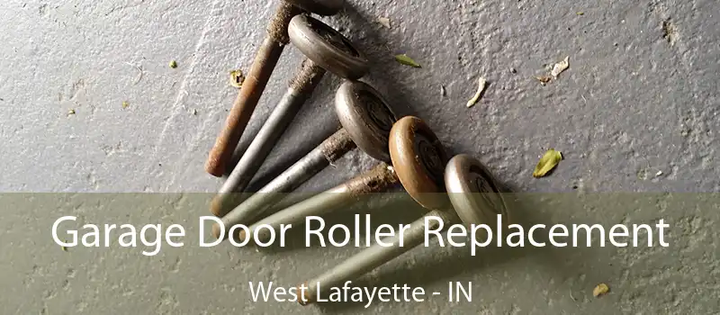  Garage Door Roller Replacement West Lafayette - IN