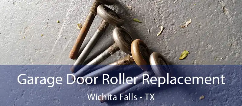  Garage Door Roller Replacement Wichita Falls - TX