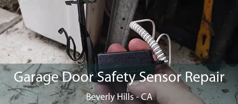  Garage Door Safety Sensor Repair Beverly Hills - CA