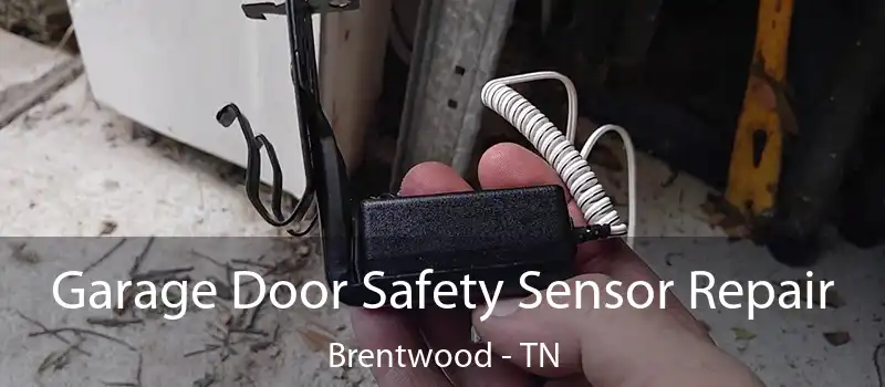 Garage Door Safety Sensor Repair Brentwood - TN