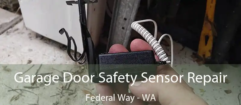  Garage Door Safety Sensor Repair Federal Way - WA