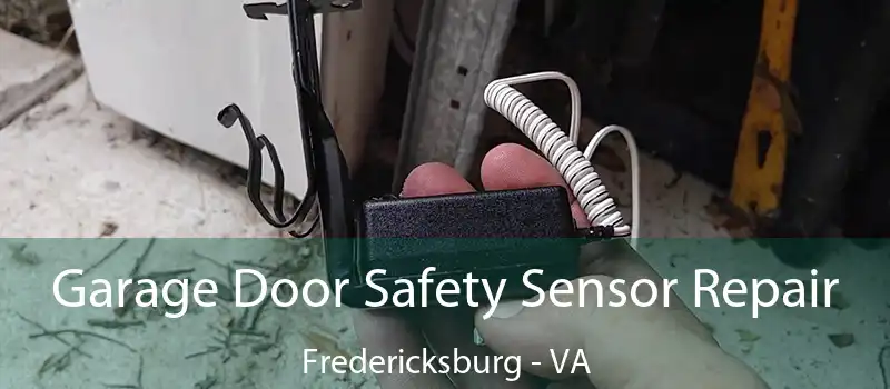  Garage Door Safety Sensor Repair Fredericksburg - VA