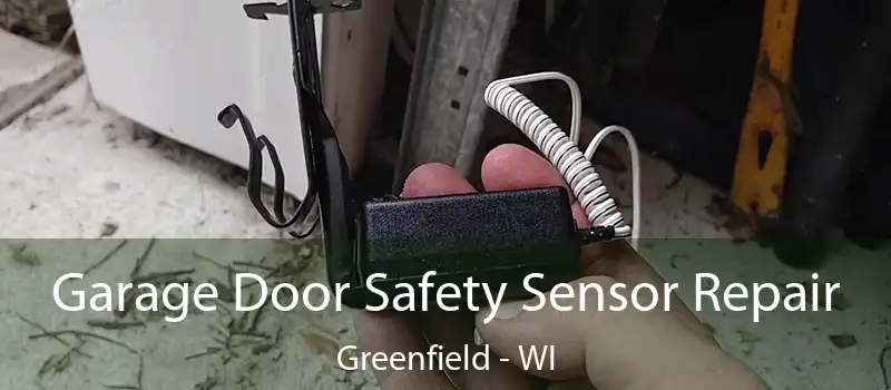 Garage Door Safety Sensor Repair Greenfield - WI