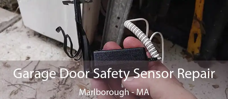  Garage Door Safety Sensor Repair Marlborough - MA