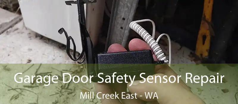  Garage Door Safety Sensor Repair Mill Creek East - WA