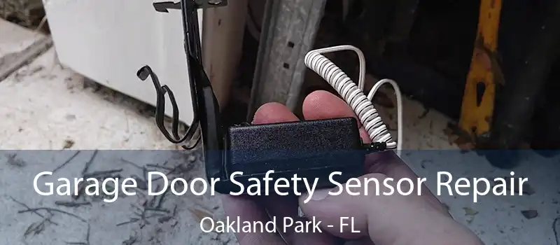 Garage Door Safety Sensor Repair Oakland Park - FL