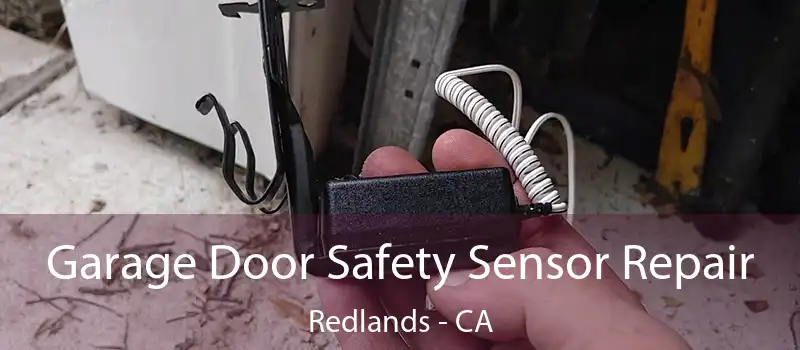  Garage Door Safety Sensor Repair Redlands - CA