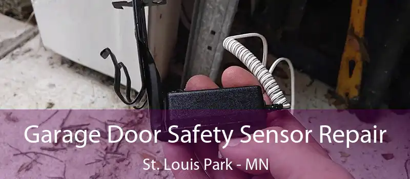  Garage Door Safety Sensor Repair St. Louis Park - MN