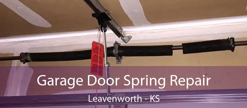 Garage Door Spring Repair Leavenworth - KS