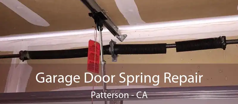  Garage Door Spring Repair Patterson - CA