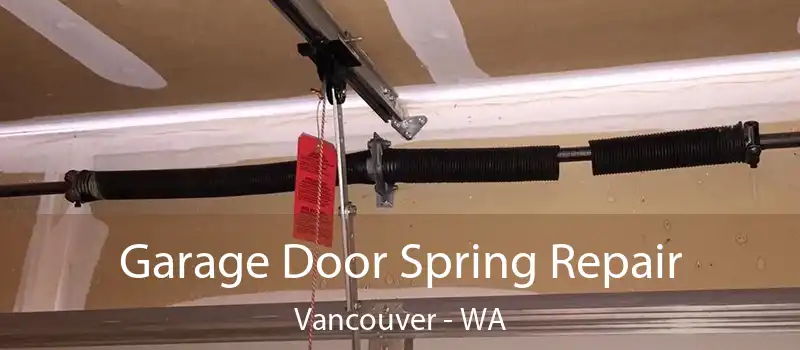 Garage Door Spring Repair Vancouver - WA