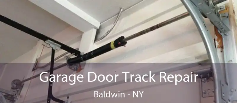  Garage Door Track Repair Baldwin - NY