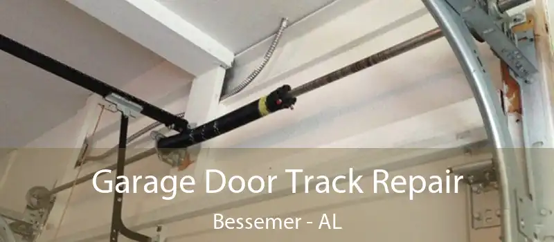  Garage Door Track Repair Bessemer - AL