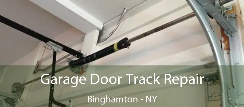  Garage Door Track Repair Binghamton - NY